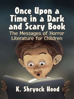 cover image of Once Upon a Time in a Dark and Scary Book